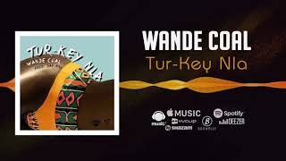 Wande Coal  TurKey Nla Official Audio [upl. by Ecaroh]