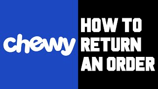 Chewy How To Return an Order Through Chewy Mobile App  Chewy How To Refund or Replace Order [upl. by Nessi511]