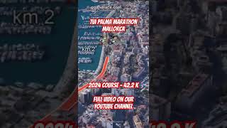 TUI Palma Marathon Mallorca 2024 fly over the marathon course Video of the race path [upl. by Kathy]