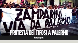 quotZamparini vattenequot corteo di protesta dei tifosi a Palermo [upl. by Aibara]