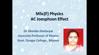 AC Josephson effect  DrMonika Khetarpal [upl. by Gerardo330]