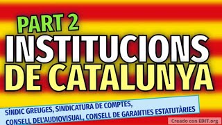 Les institucions de Catalunya Part 2 [upl. by Jacquelin859]