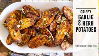 CRISPY Garlic amp Herb Potatoes  The ULTIMATE Roasted Potatoes Recipe [upl. by Anirat]