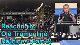 Reacting to Old Trampoline Routines Part 2  KTGymnasticsFan [upl. by Ettenauq923]