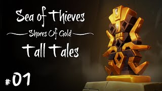 Sea of Thieves The Shores of Gold Tall Tales The Shroudbreaker  Full Walkthrough [upl. by Erena454]