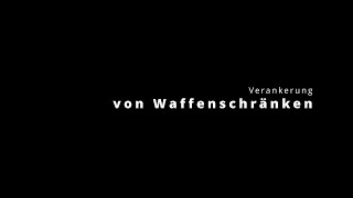 Verankerung von Waffenschränken [upl. by Radnaskela]