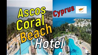 🇨🇾 Ascos Coral Beach Hotel 4 Cyprus Paphos review [upl. by Ocram]