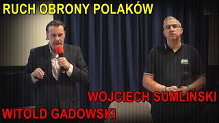 Ruch Obrony Polaków  Witold Gadowski Wojciech Sumliński [upl. by Mallissa693]