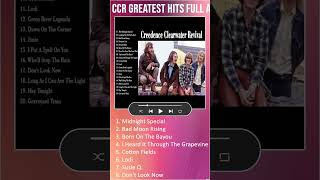 CCR Greatest Hits Full Album  The Best of CCR  CCR Love Songs Ever HQ shorts [upl. by Keyser881]