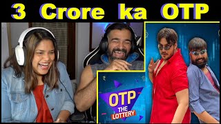 OTP The Lottery REACTION  Ashish Chanchlani  The S2 Life [upl. by Annelg800]