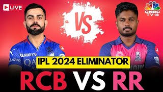 IPL 2024 Eliminator LIVE RCB vs RR  Royal Challengers Bengaluru Vs Rajasthan Royals Score  N18L [upl. by Etterual390]