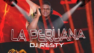 LA PERUANA Disfrutarlo  Prod By DJ Resty 🐴🔥 [upl. by Doralynn]