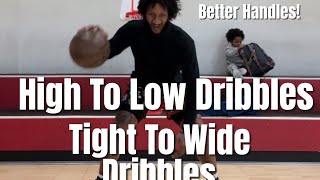 Low To High And Tight To Wide Dribbles [upl. by Uzial]