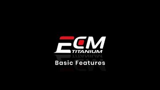 ECM Titianium  Basic Tutorial [upl. by Ena]