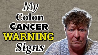 My Colon Cancer Warning Signs [upl. by Nadab]