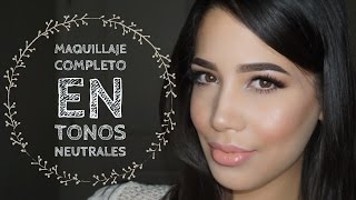 Maquillaje completo tonos neutrales [upl. by Asalocin]