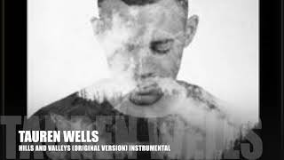 Tauren Wells  Hills and Valleys Original Version Instrumental Track [upl. by Lirrehs]