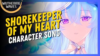 Shorekeeper of my Heart  Character Song  Wuthering Waves [upl. by Enreval237]