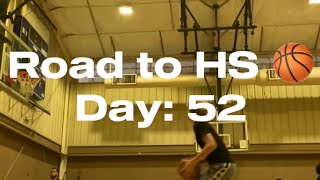 Road to High School Basketball Day 52 [upl. by Justen]