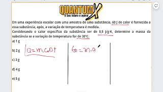 Considerando o calor específico da substância ser de 05 Jg·K  Questões de Física  Quantum X [upl. by Dajma791]