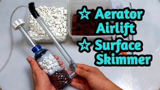 How to make aerator airlift with surface skimmer filter  Aerator airlift filter DIY  part 7 [upl. by Ebag]