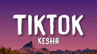 Kesha  Tik Tok Lyrics [upl. by Roley]