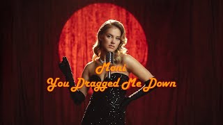 Moni  You Dragged Me Down Official Lyric Video [upl. by Hisbe]