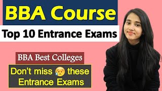 Top 10 BBA Entrance Exams Eligibility Criteria Admission Process Top Colleges [upl. by Eladnyl]