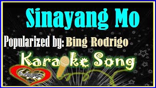 Sinayang Mo by Bing Rodrigo Karaoke VersionMinus OneKaraoke Cover [upl. by Cummine]