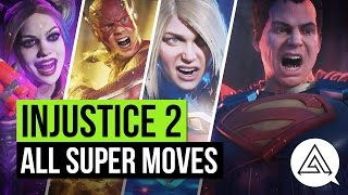 INJUSTICE 2  ALL SUPER MOVES amp CHARACTERS [upl. by Noelle]