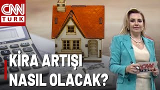 Temmuzda Kiraya Ne Kadar Zam Yapılır Yüzde 25 Kira Artış Oranı Kalkınca Ne Olacak [upl. by Micaela]