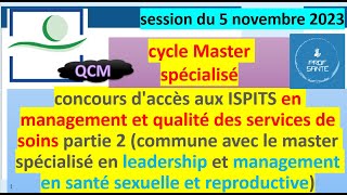 partie 2  Concours d’accès aux ISPITS 2023 Management et qualité des services de soins MASTER QCM [upl. by Hgielak]