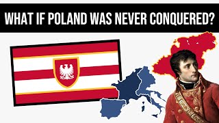 What If Poland Was Never Conquered  Alternate History [upl. by Zerimar]