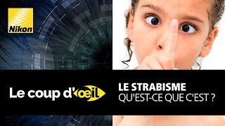 Le strabisme questce que cest [upl. by Aerdnua]