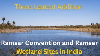 Ramsar sites and convention  Wetlands site india UPSC  New ramsar sites [upl. by Thomsen828]