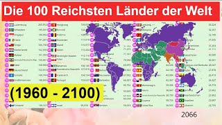 Die 100 Reichsten Länder der Welt 1960  2100 Das Bruttoinlandsprodukt BIP pro Kopf [upl. by Lyckman]