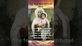 The Feast of the Most Holy Name of Mary A Celebration of Devotion [upl. by Nilrev]