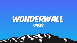 Oasis  Wonderwall Lyrics [upl. by Aramoj]