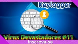 Peguei o vírus Keyloggerexe  Vírus Devastadores 11 💀 [upl. by Dacy]