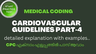 CARDIOVASCULAR SYSTEM GUIDELINES AND PRACTICE QUESTIONS PART6  MEDICAL CODING [upl. by Harley960]