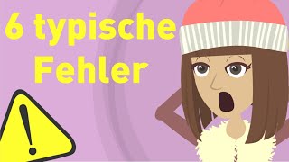 Top 6 Fehler beim Deutschlernen  Hallo Deutschschule [upl. by Nunci408]