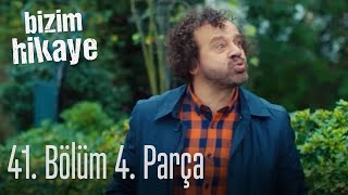 Bizim Hikaye 41 Bölüm 4 Parça [upl. by Aryamoy]