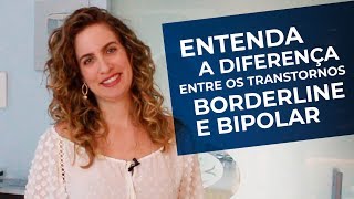 DIFERENÇA ENTRE TRANSTORNO DE PERSONALIDADE BORDERLINE E TRANSTORNO BIPOLAR [upl. by Javed885]