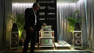 HIGH END amp Smart Home SHOW  Dubai Audio  ②Wilson Audio  Dan Dagostino  Stromtank  Solidsteel [upl. by Rafaello]