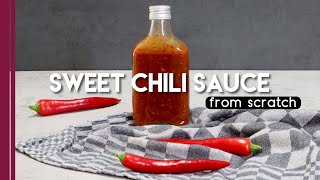 Homemade Sweet Chili Sauce [upl. by Ettenwahs]