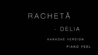 Delia  Rachetă KARAOKE [upl. by Geirk991]