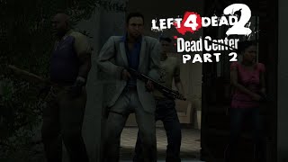 SFM L4D2  DEAD CENTER 2  THE STREETS [upl. by Anirroc]