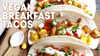 VEGAN BREAKFAST TACOS [upl. by Lecirg153]