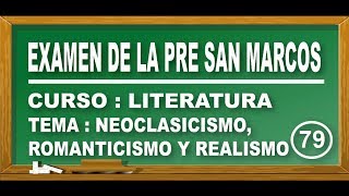 REPASO DE LIT  NEOCLASICISMO  ROMANTICISMO  REALISMO EUROPEO  EXAMEN PRE SAN MARCOS DE PERÚ [upl. by Tracay]