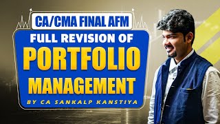 PORTFOLIO MANAGEMENT CACMA FINAL AFM FULL REVISION BY CA SANKALP KANSTIYA [upl. by Cordalia811]